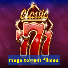 mega torrent filmes